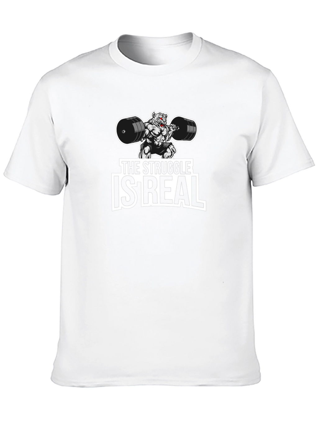 The Struggle Is Real Graphic T-Shirt
