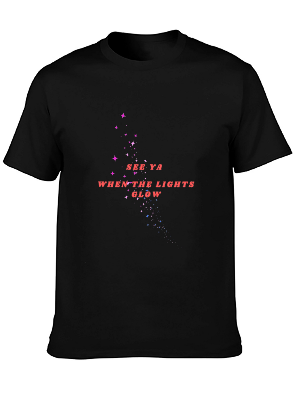 See Ya When the Lights Glow Black T-Shirt
