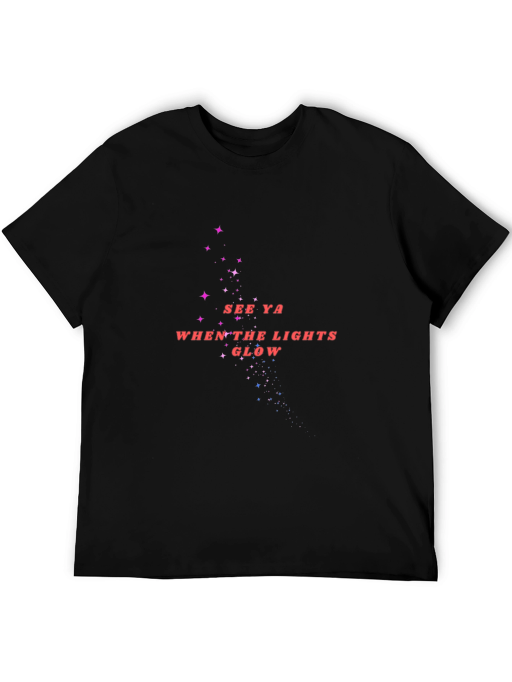 See Ya When the Lights Glow Black T-Shirt
