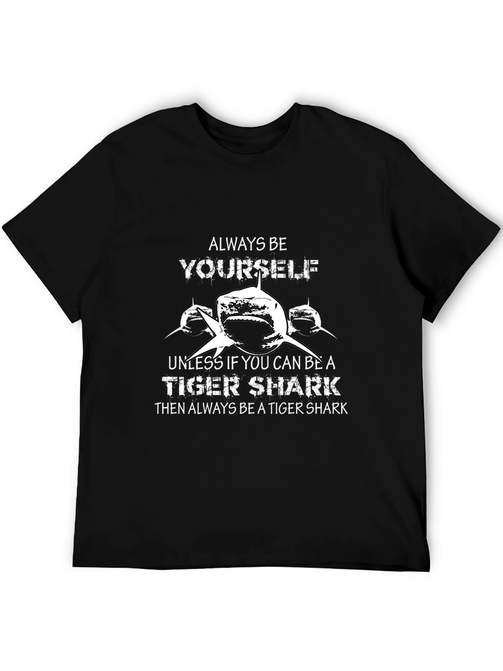 Tiger Shark Graphic Tee - Be Yourself T-Shirt