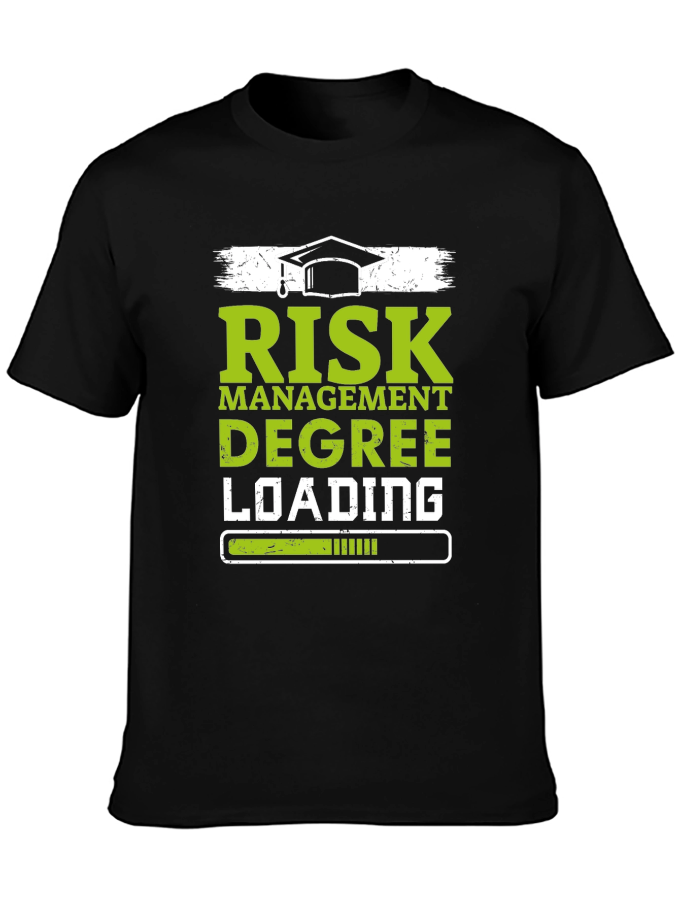 Risk Management Degree Loading T-Shirt