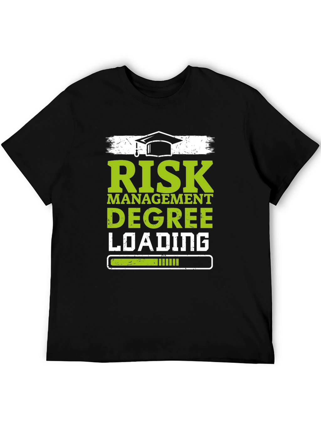 Risk Management Degree Loading T-Shirt