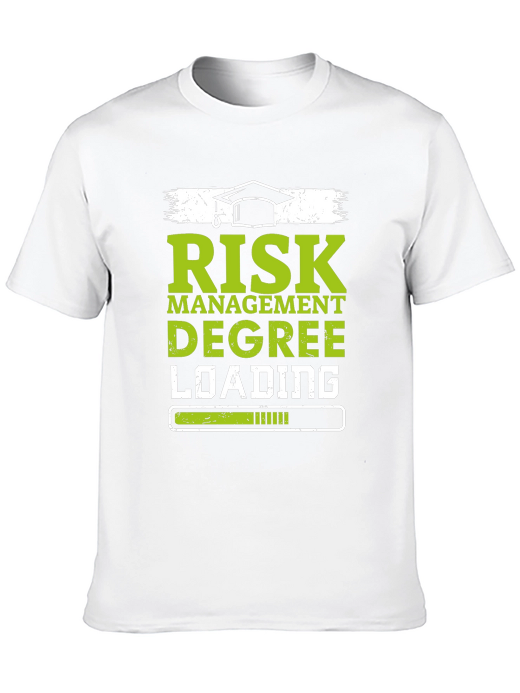 Risk Management Degree Loading T-Shirt