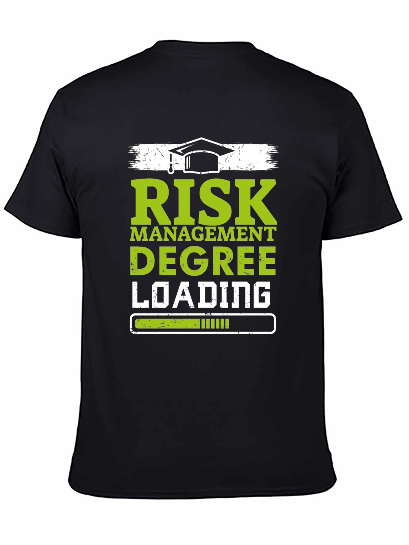 Risk Management Degree Loading T-Shirt
