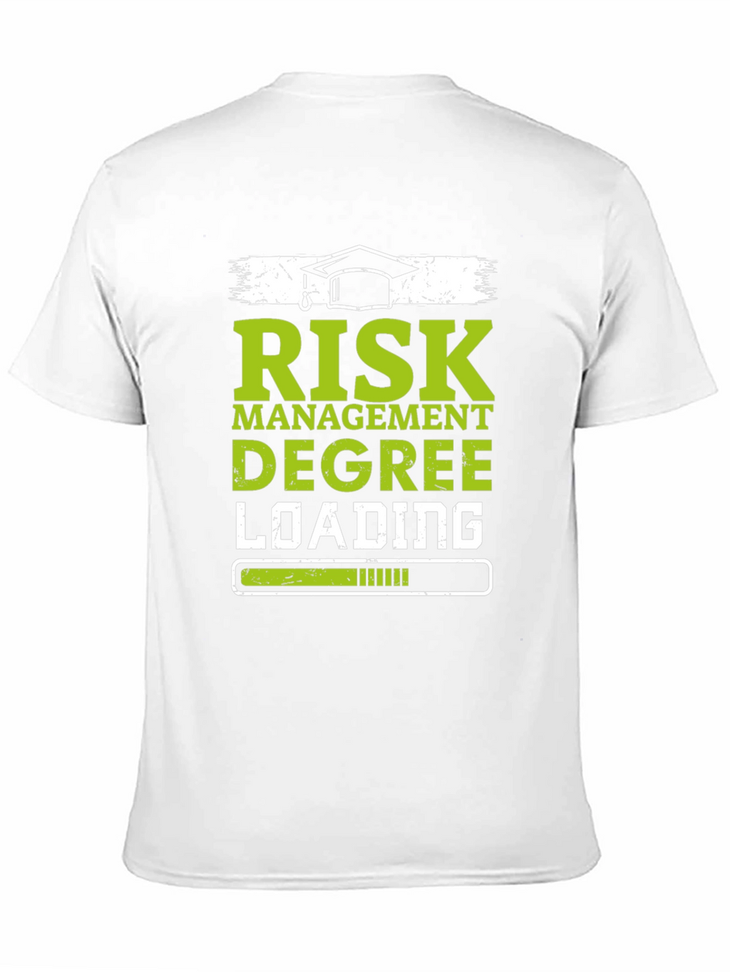 Risk Management Degree Loading T-Shirt