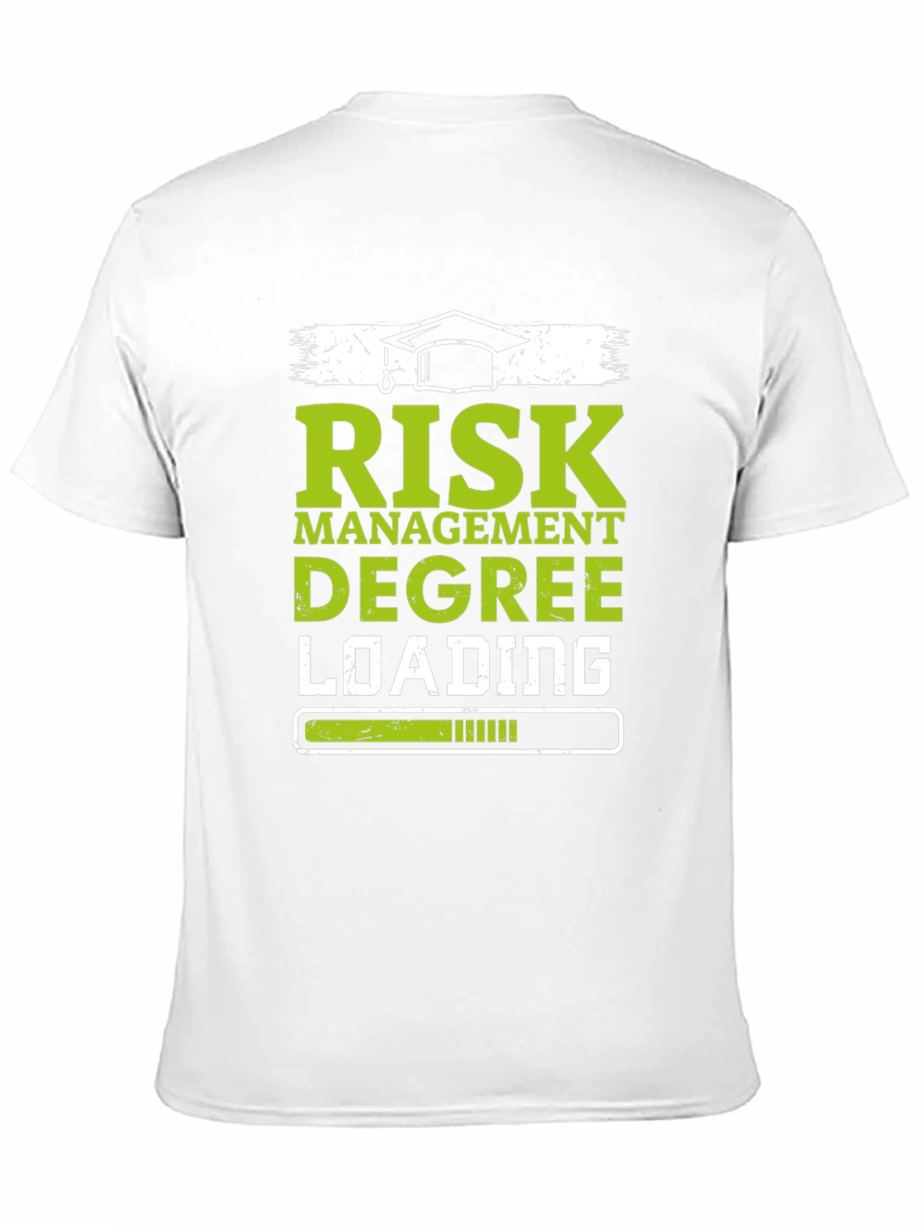 Risk Management Degree Loading T-Shirt