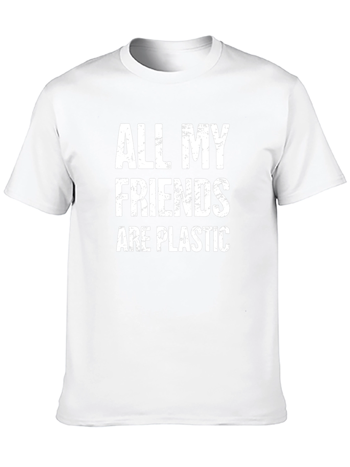All My Friends Are Plastic Graphic Tee