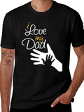 I Love My Dad T-Shirt - Fathers Day Gift