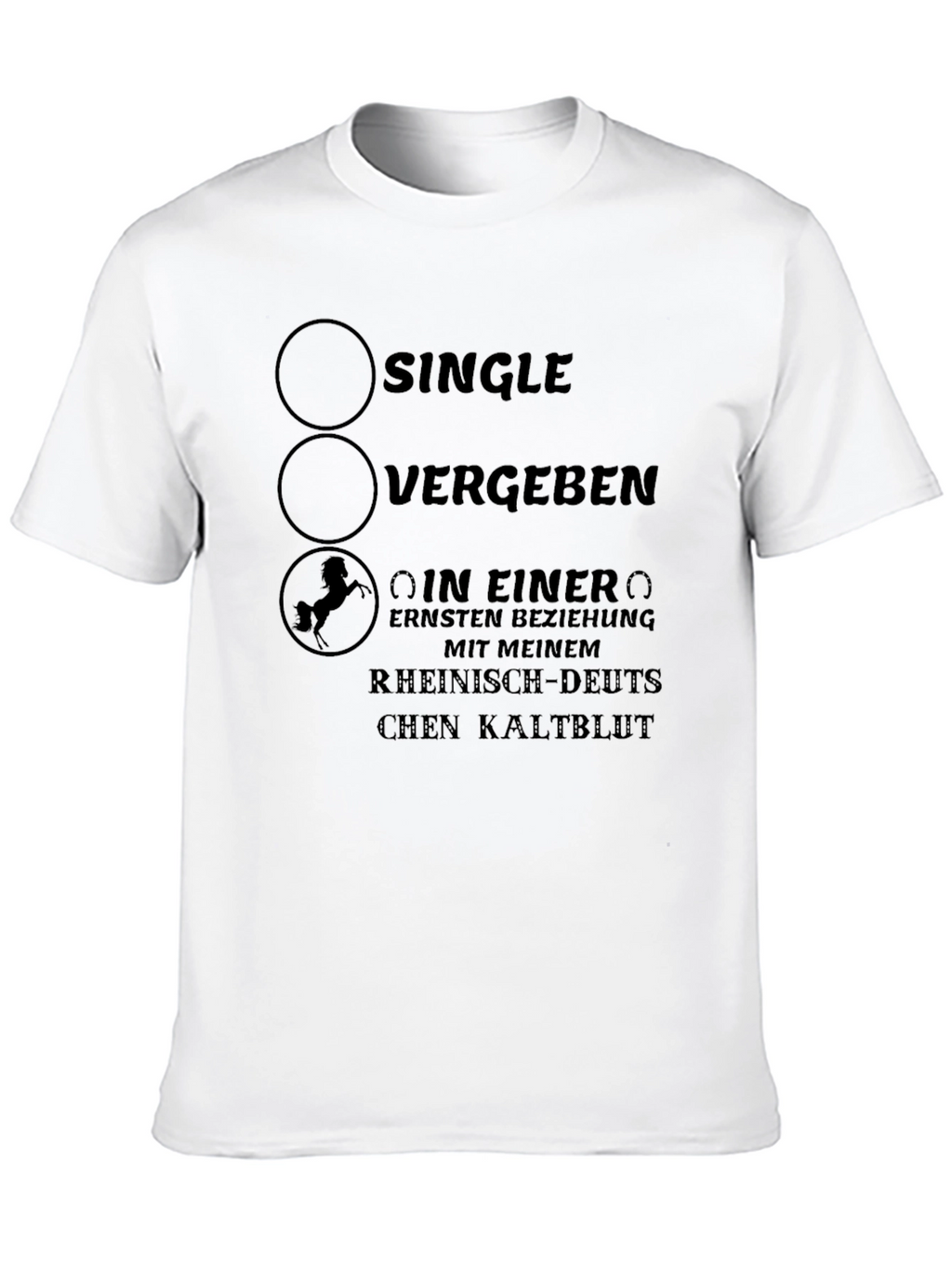 Single Taken With My Horse T-Shirt