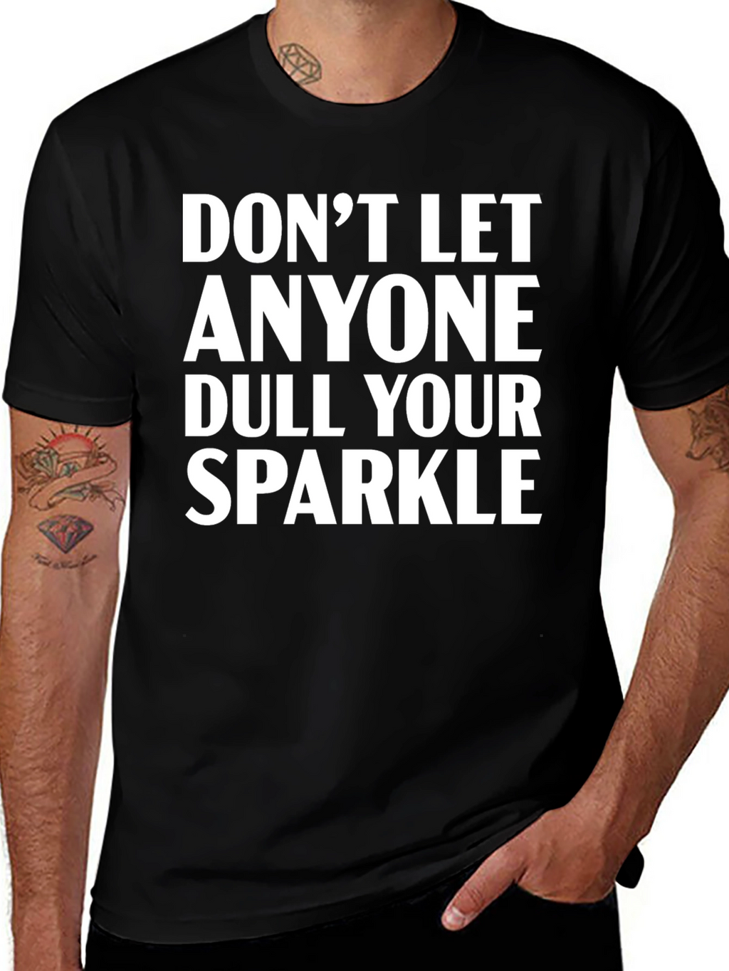 Dont Let Anyone Dull Your Sparkle Black T-Shirt