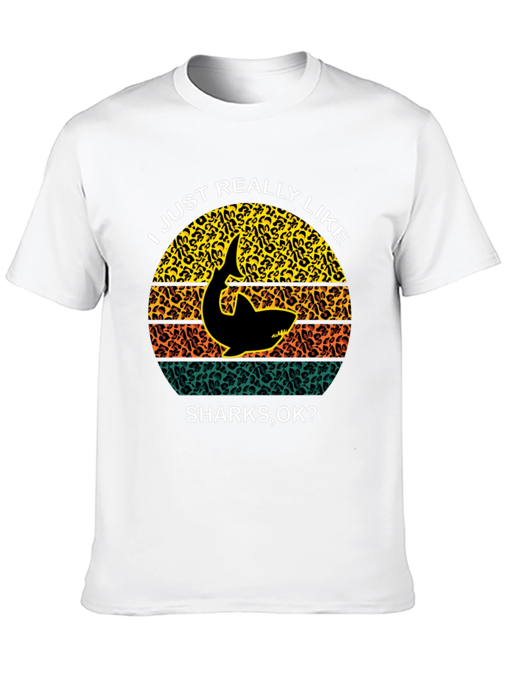 Shark Lover T-Shirt - I Just Really Like Sharks