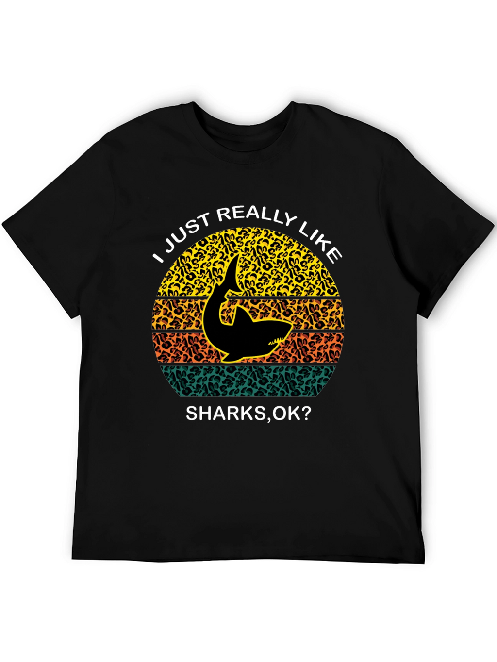 Shark Lover T-Shirt - I Just Really Like Sharks