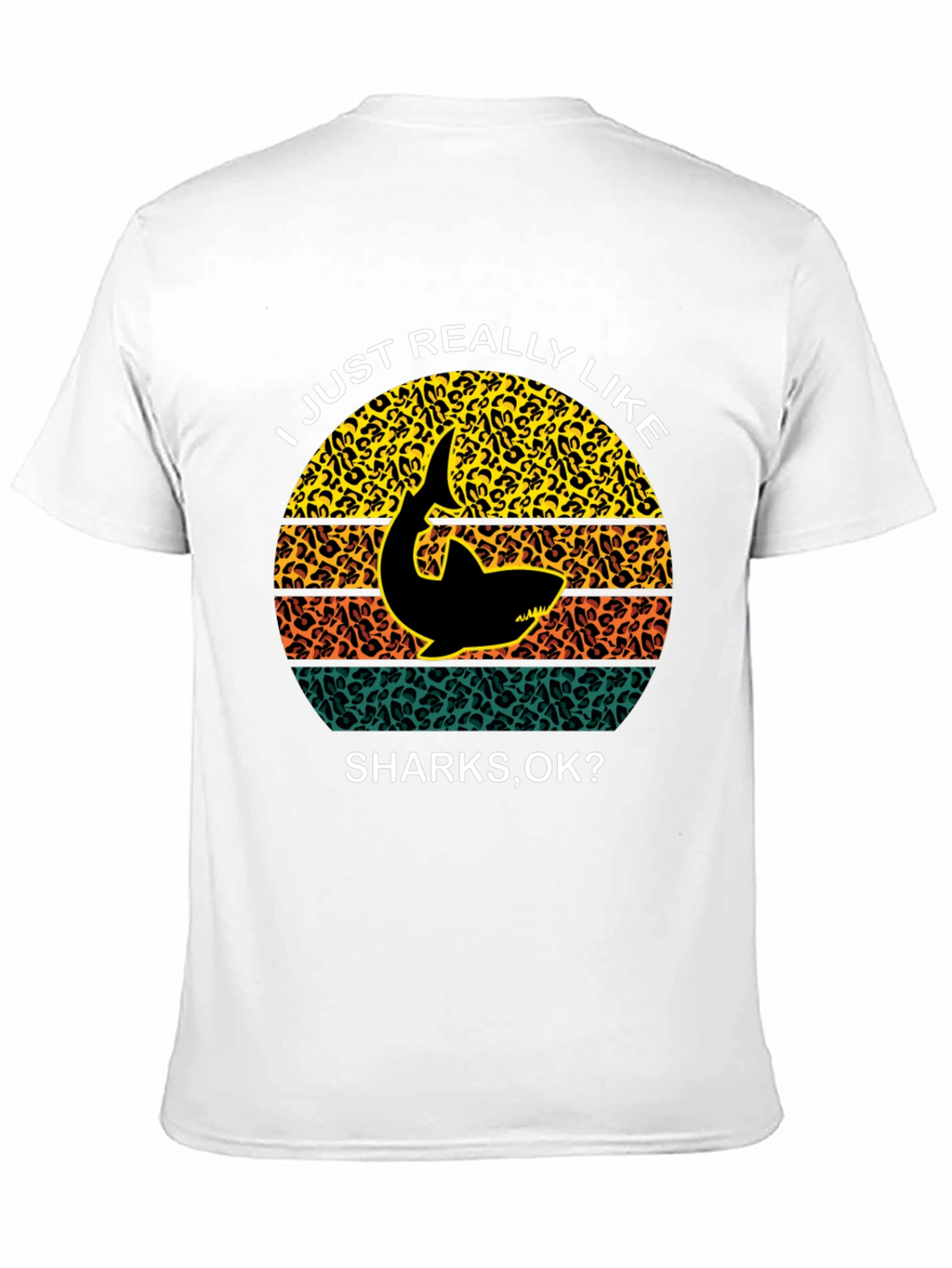 Shark Lover T-Shirt - I Just Really Like Sharks