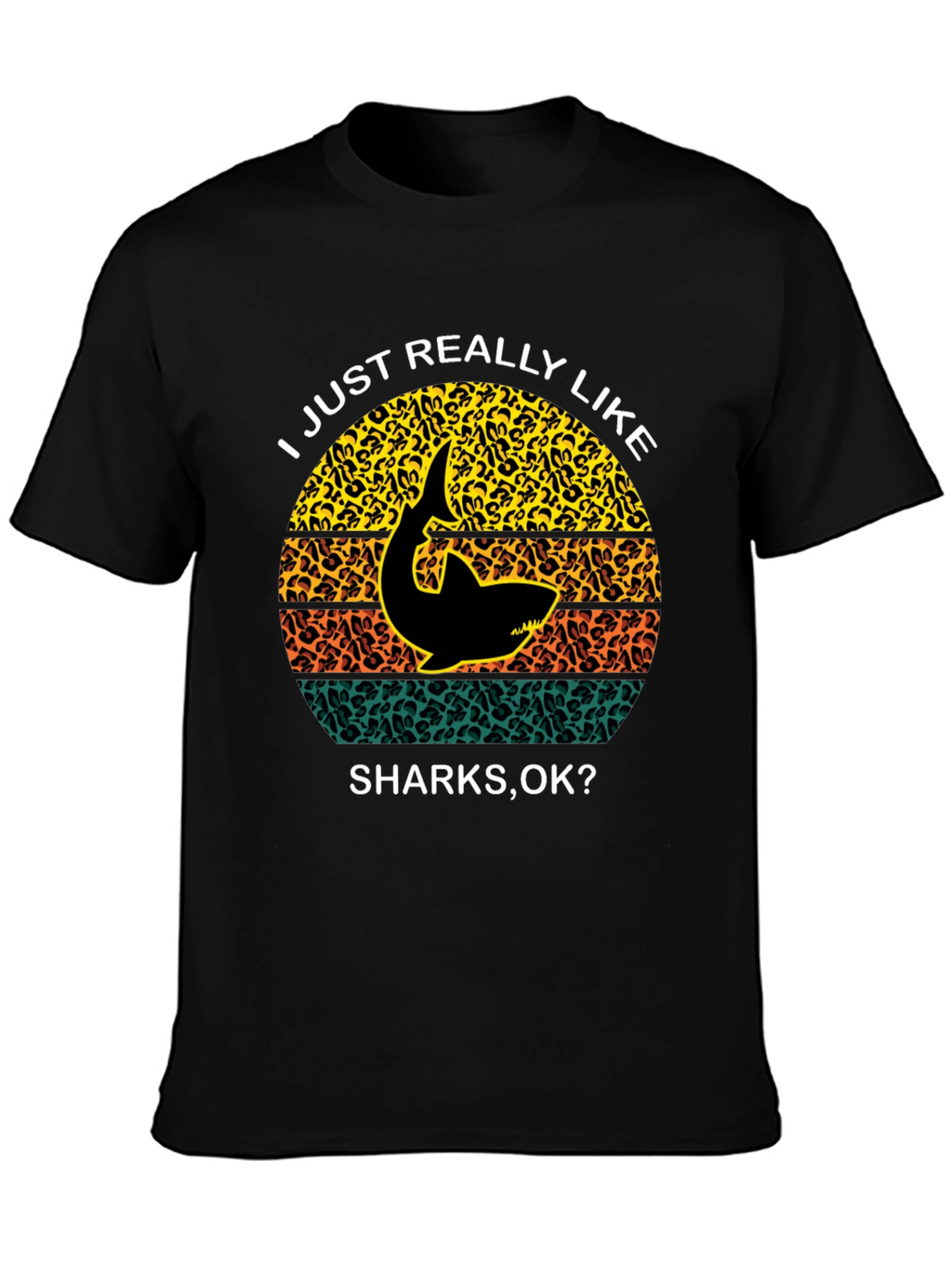 Shark Lover T-Shirt - I Just Really Like Sharks