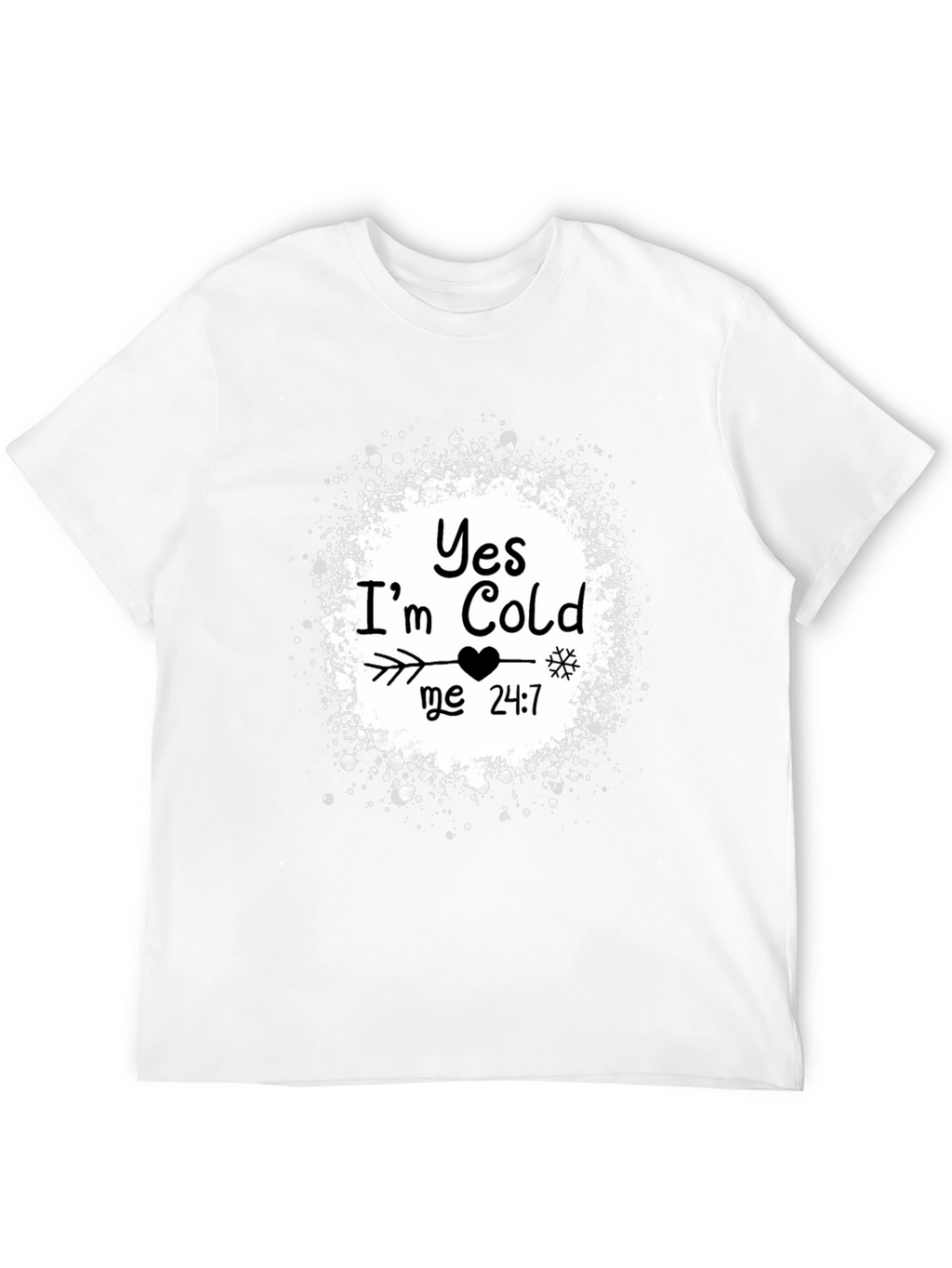 Yes Im Cold T-Shirt