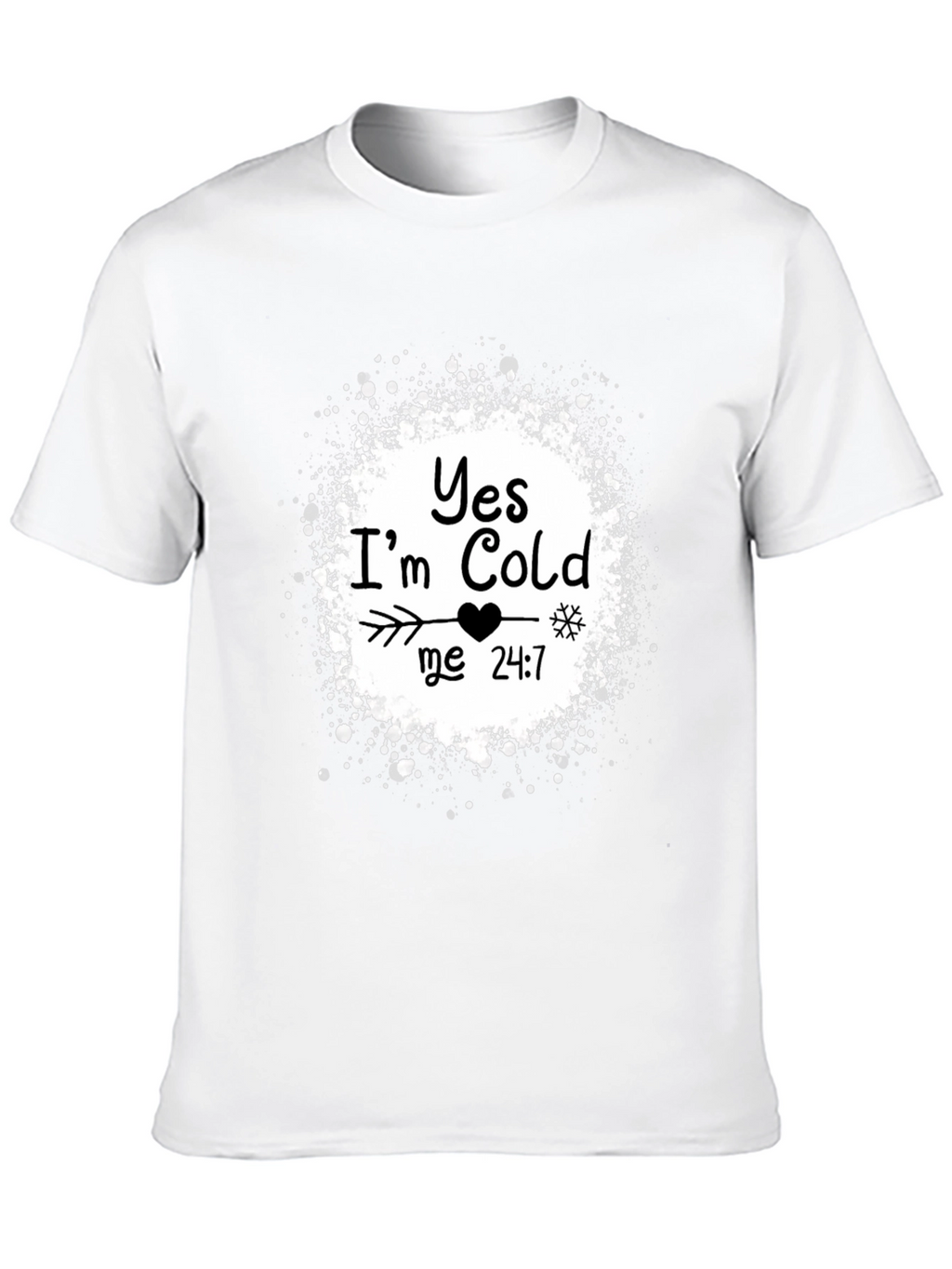 Yes Im Cold T-Shirt