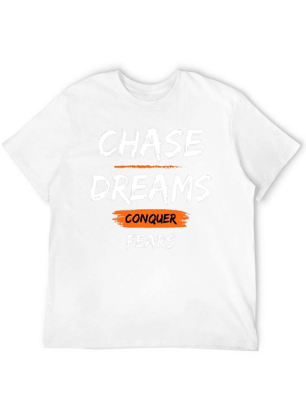 Chase Dreams Conquer Fears Graphic T-Shirt
