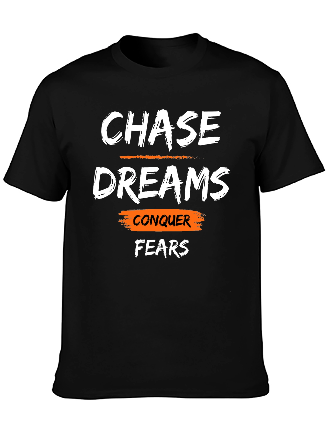 Chase Dreams Conquer Fears Graphic T-Shirt
