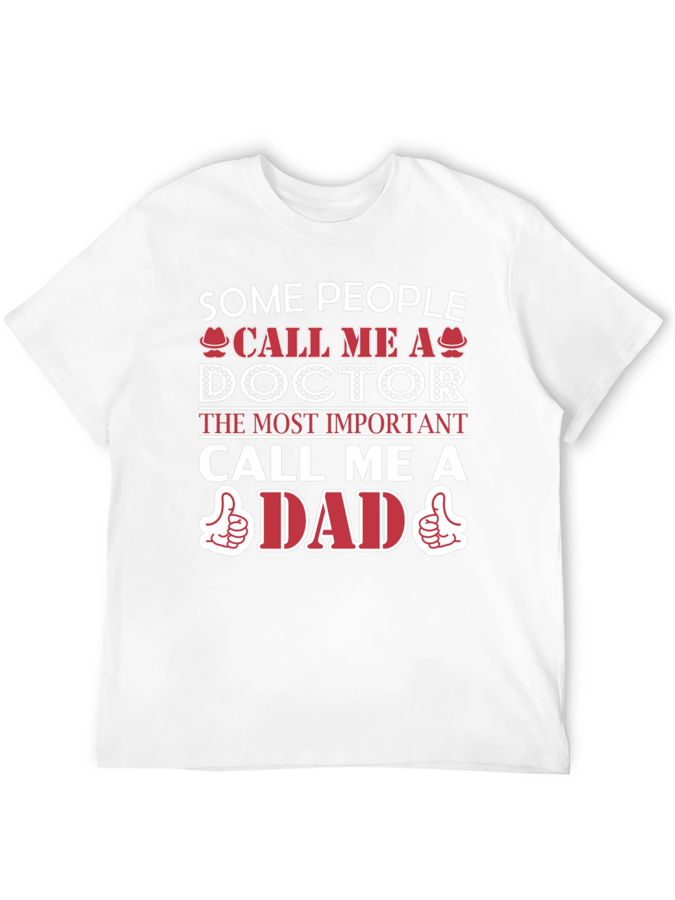 Doctor Dad Graphic T-Shirt - Funny Mens Tee