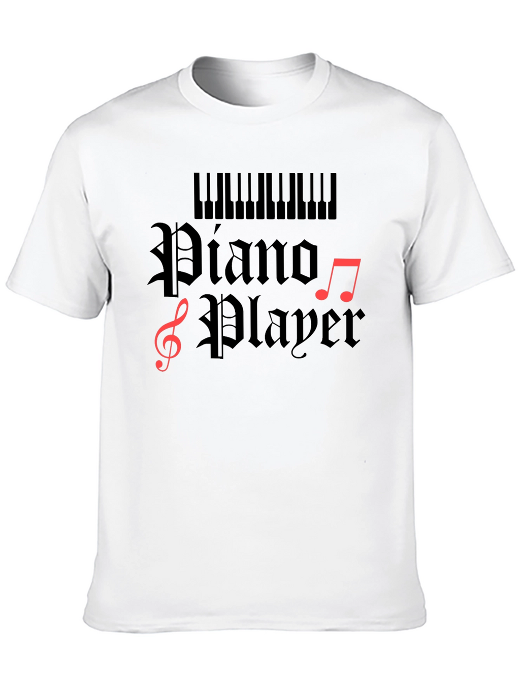 Piano Player T-Shirt - Musician Gift Tee