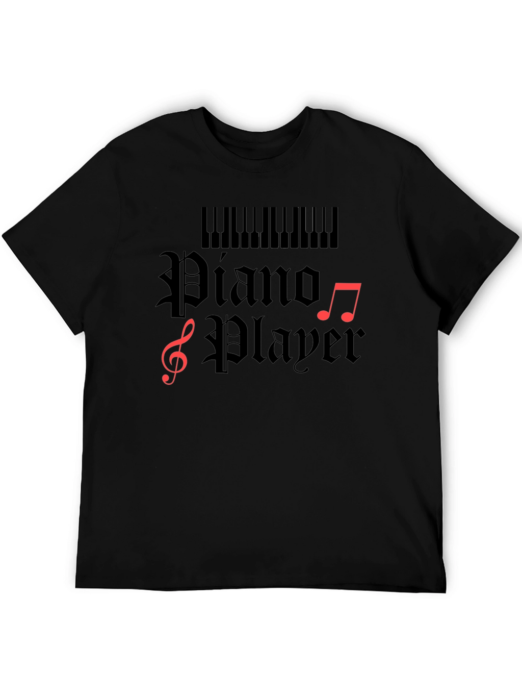 Piano Player T-Shirt - Musician Gift Tee