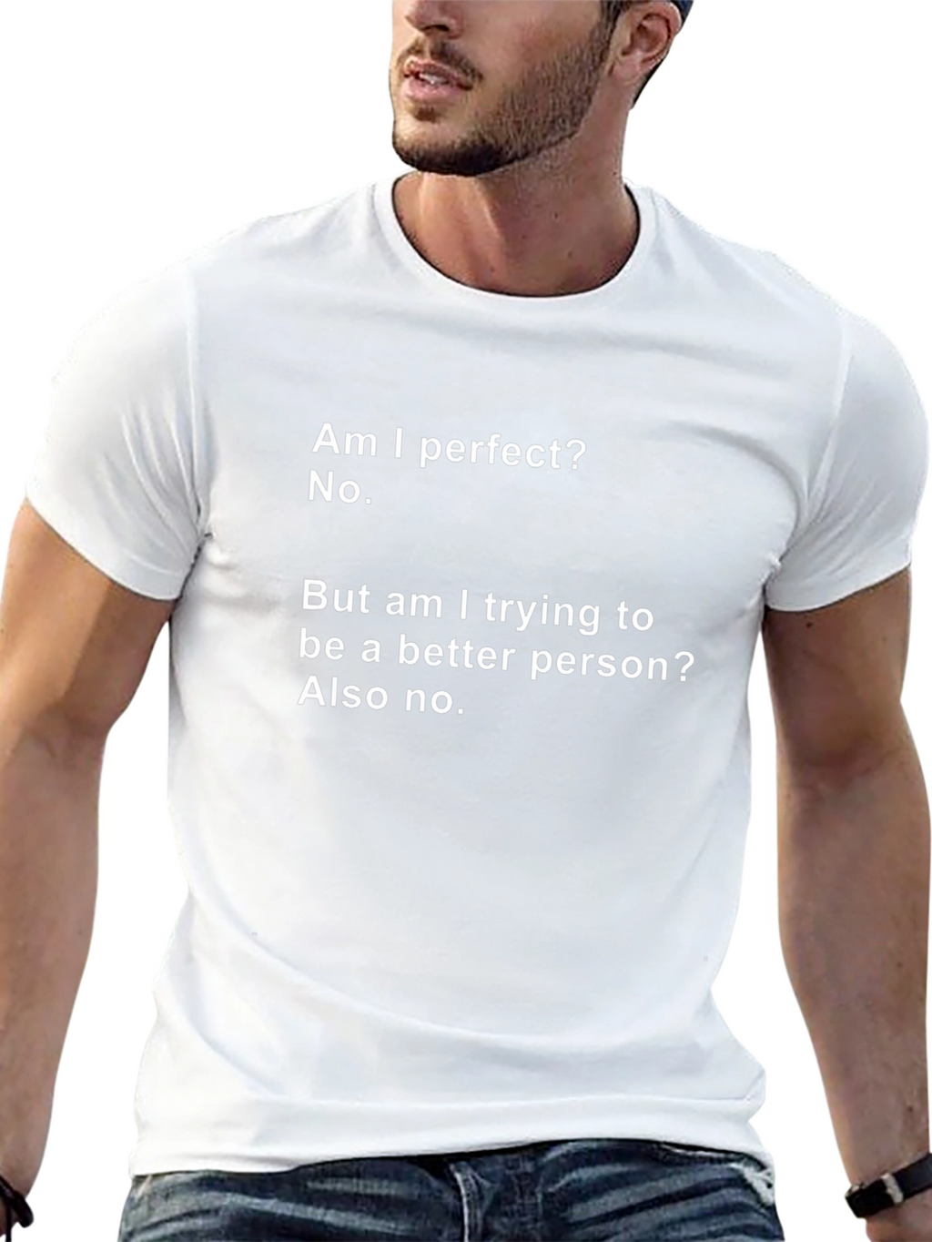 Humorous T-Shirt: Am I Perfect? No.