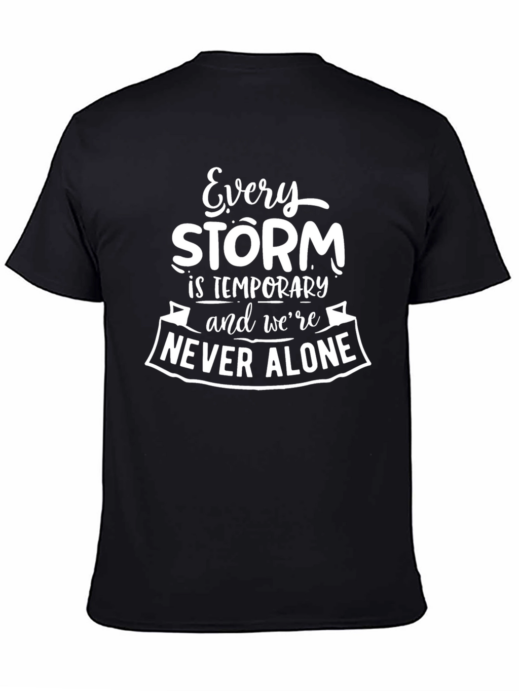 Every Storm Tee - Inspirational Graphic T-Shirt