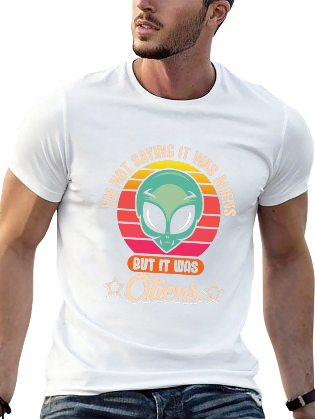 Im Not Saying It Was Aliens T-Shirt