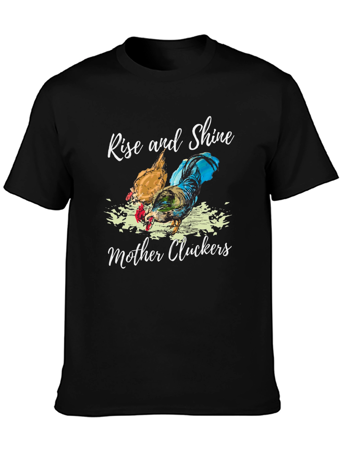 Rise and Shine Mother Cluckers Graphic Tee