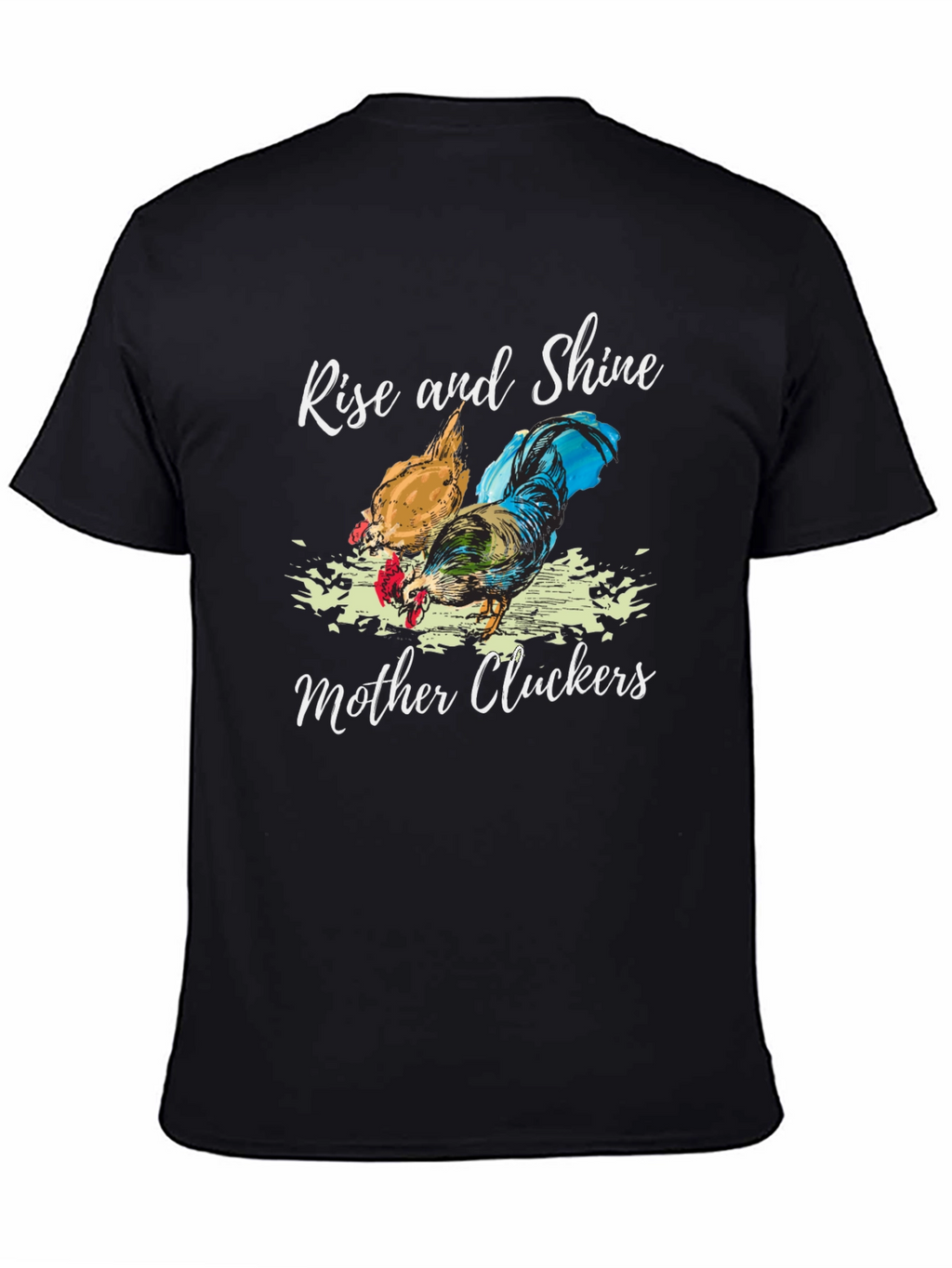 Rise and Shine Mother Cluckers Graphic Tee
