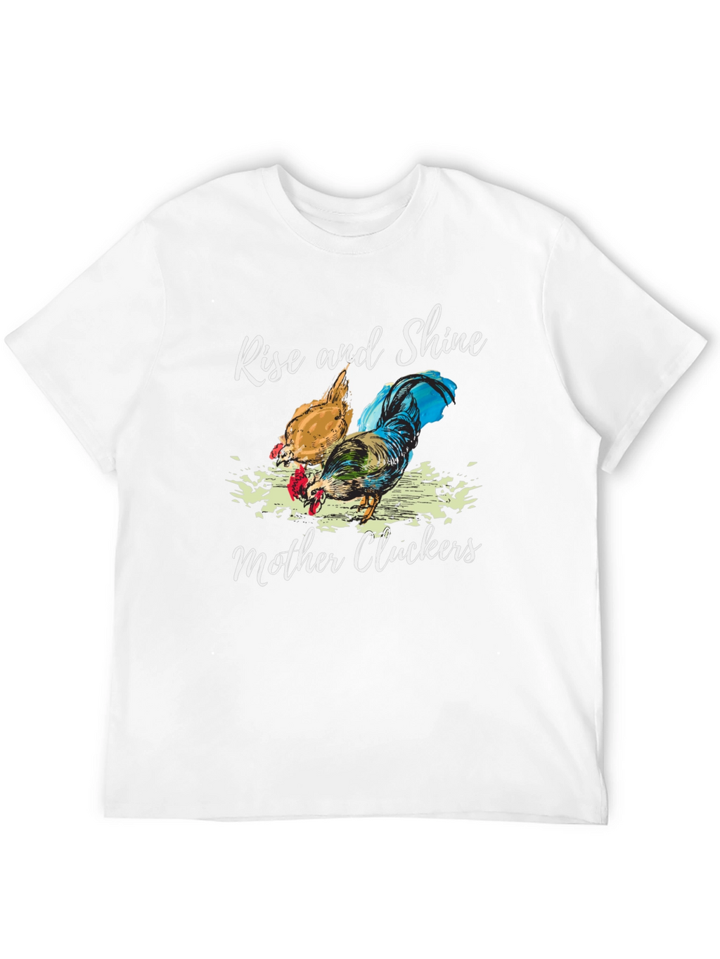 Rise and Shine Mother Cluckers Graphic Tee