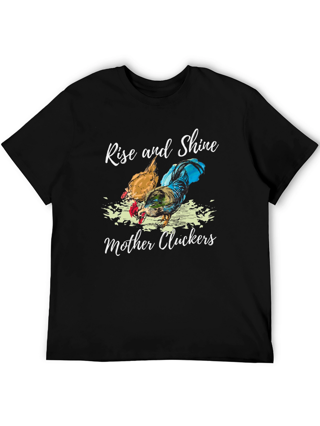 Rise and Shine Mother Cluckers Graphic Tee