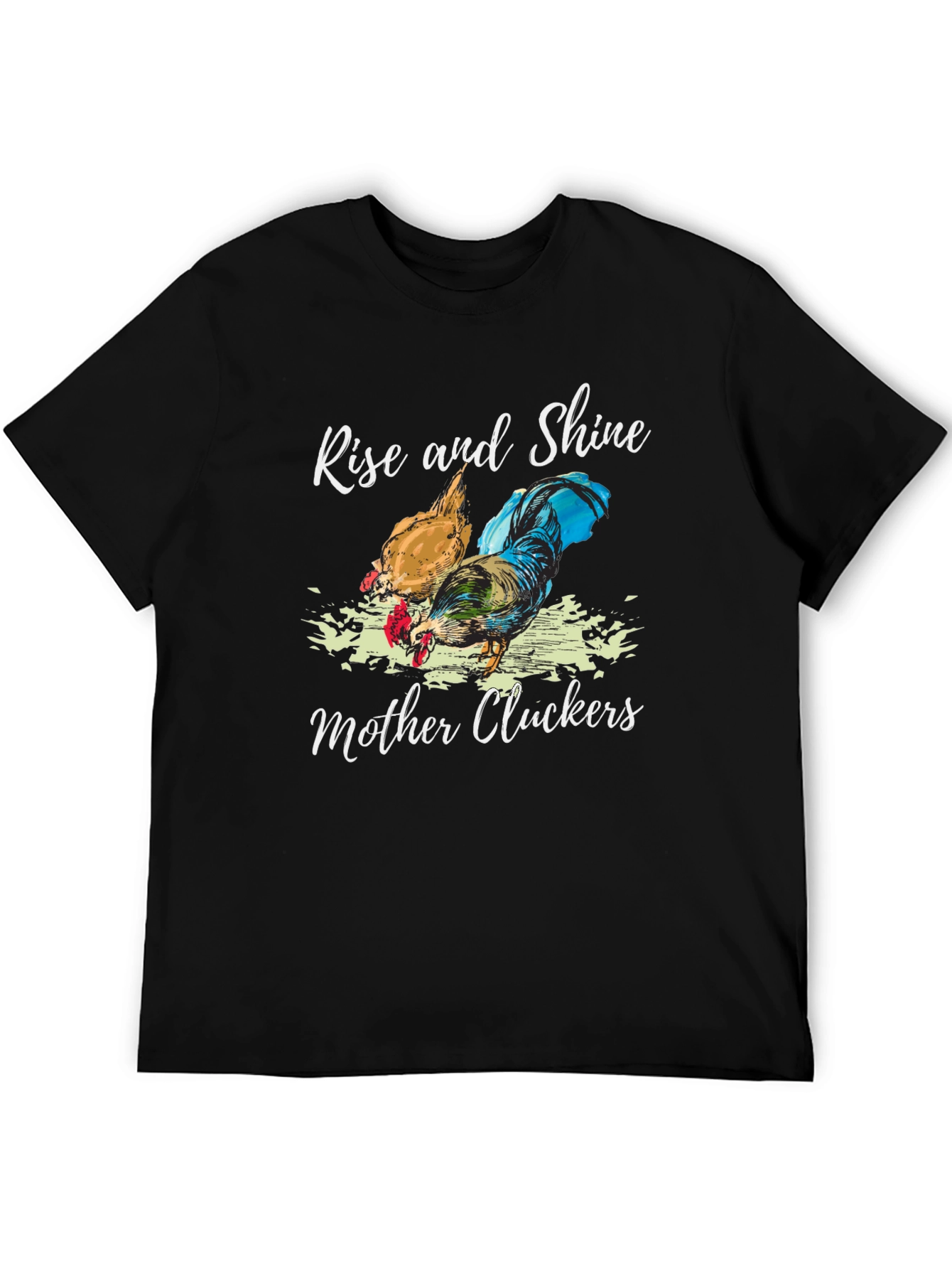 Rise and Shine Mother Cluckers Graphic Tee