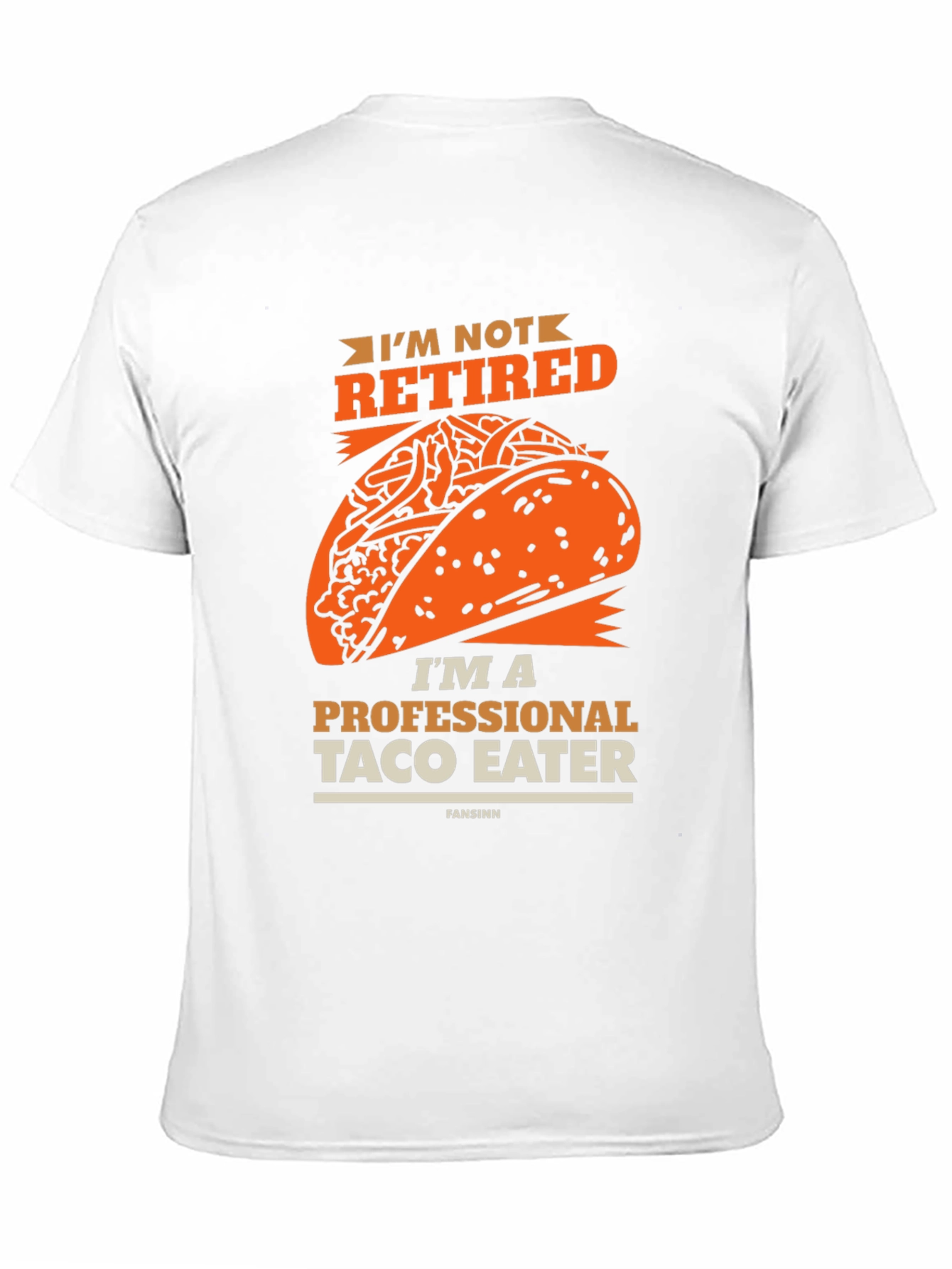 Funny Taco Eater T-Shirt - Im Not Retired