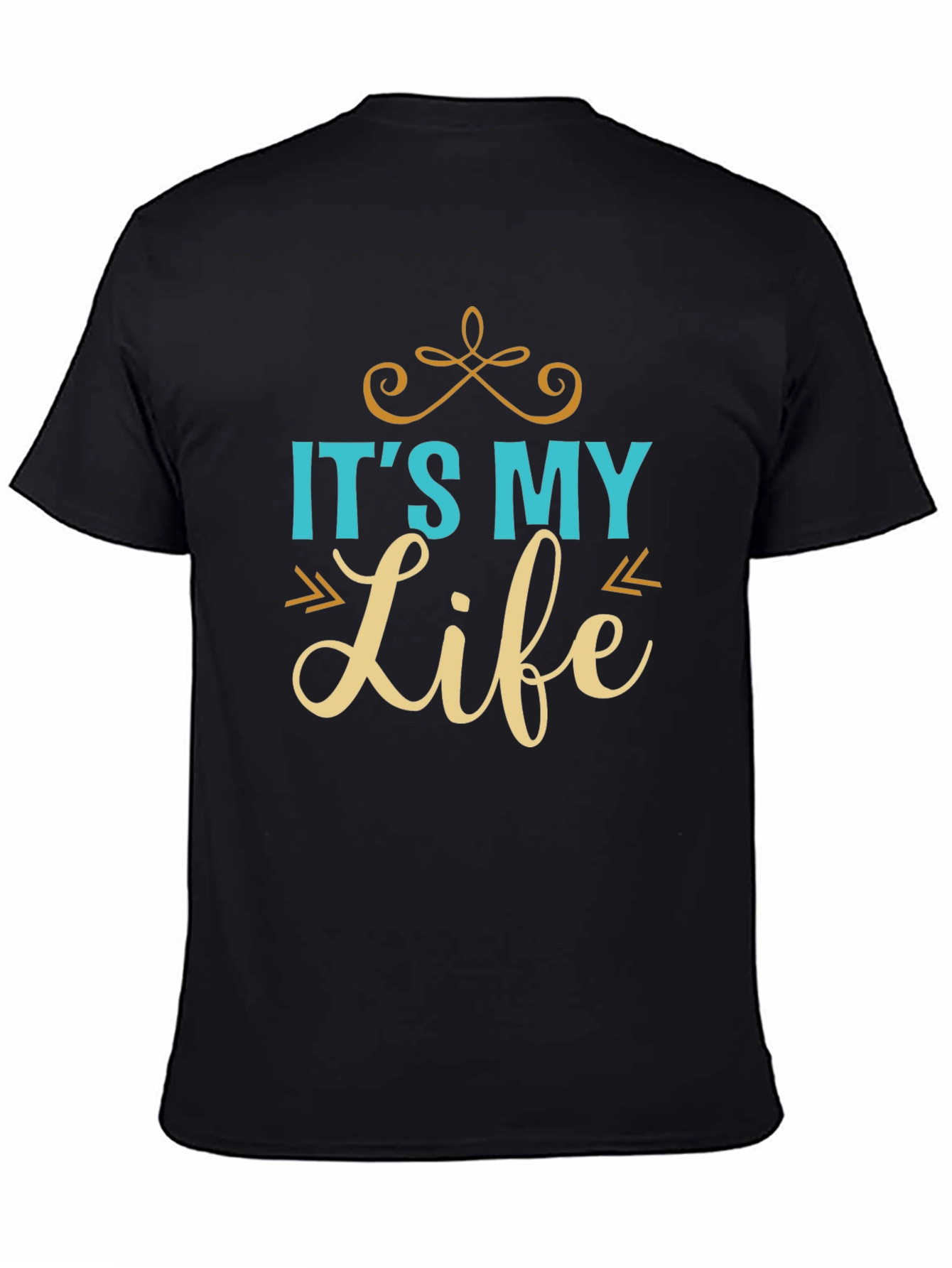 Its My Life T-Shirt - Stylish Graphic Tee