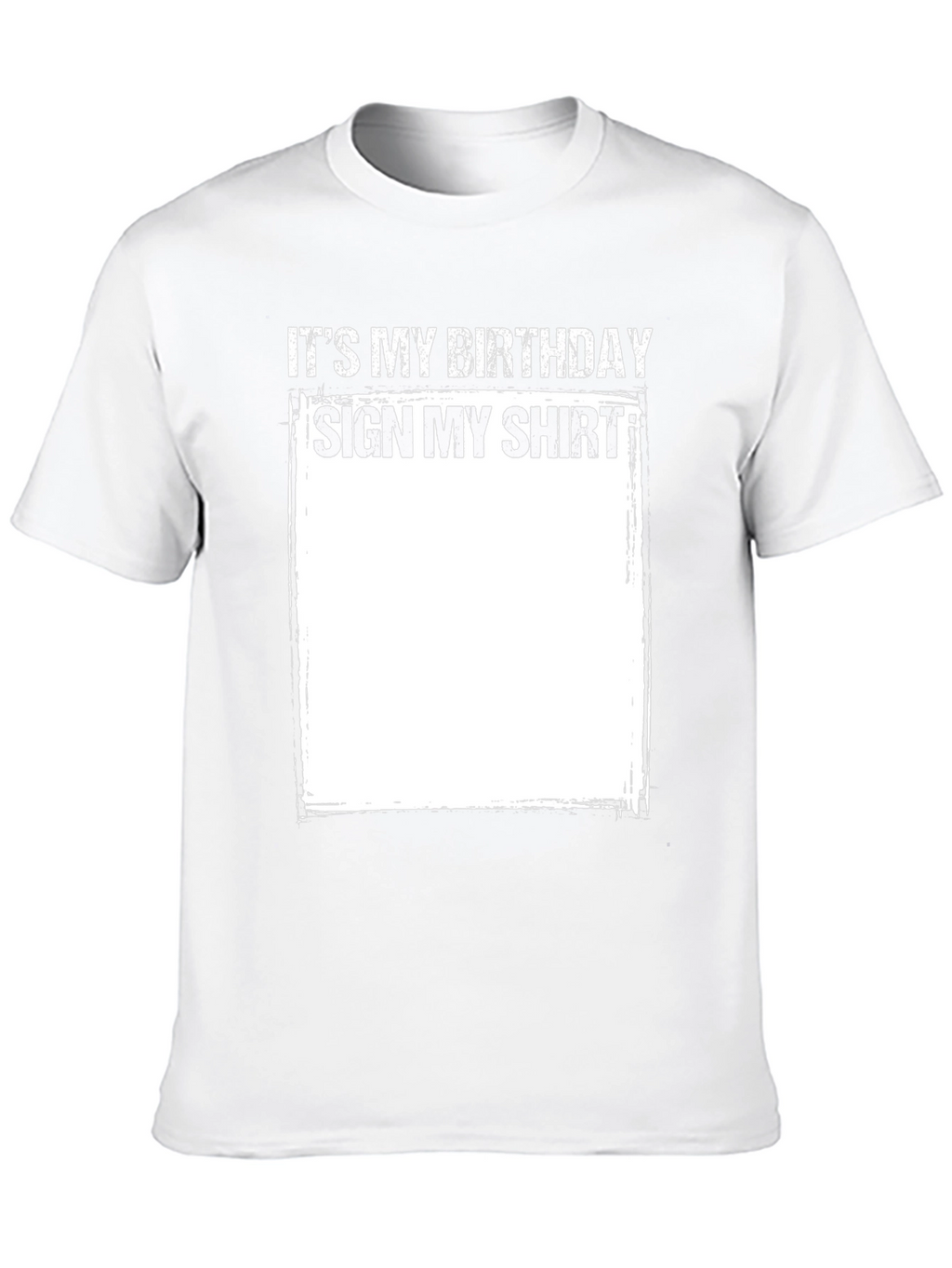 Birthday Sign My Shirt Tee - Fun Party Gift