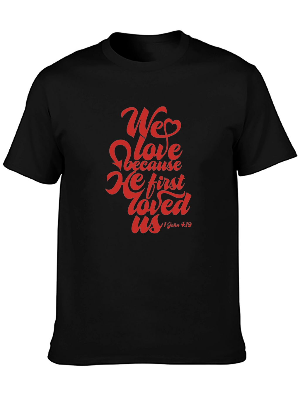 We Love Graphic Tee - Christian Faith T-Shirt