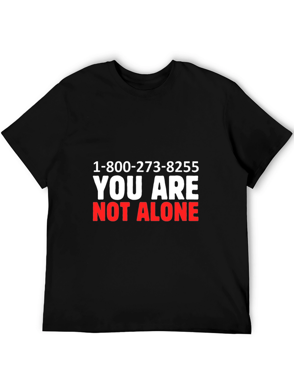 You Are Not Alone Tee