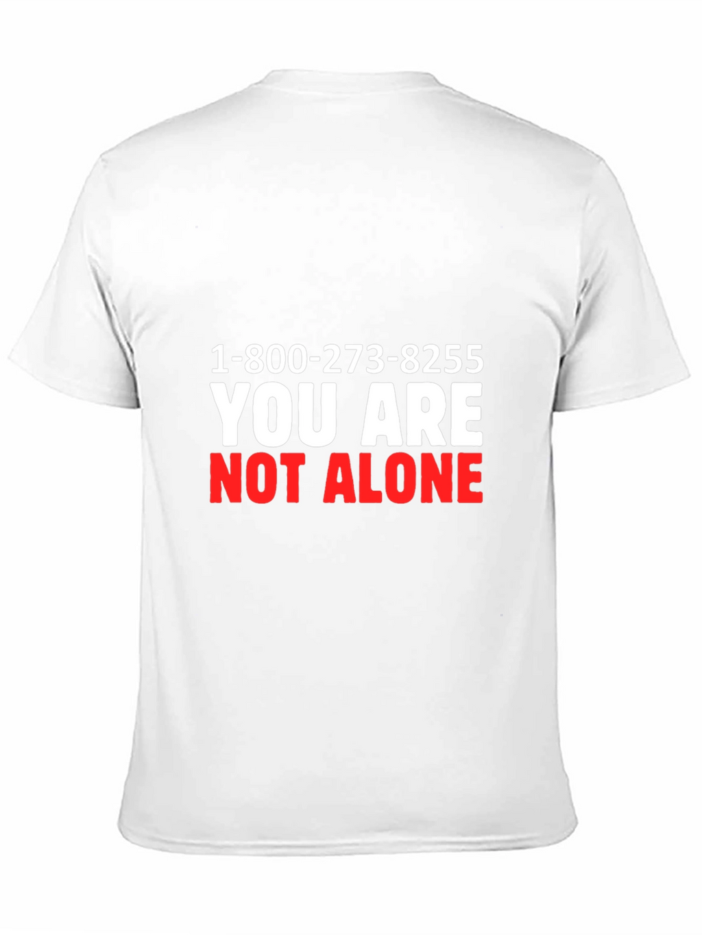 You Are Not Alone Tee