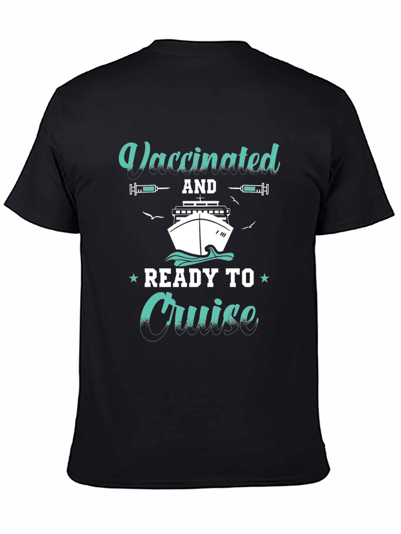 Vaccinated and Ready to Cruise T-Shirt