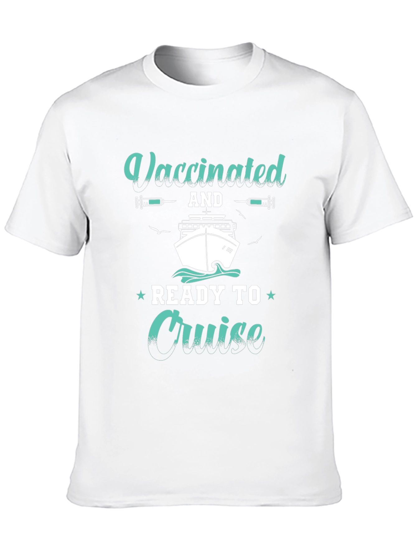 Vaccinated and Ready to Cruise T-Shirt