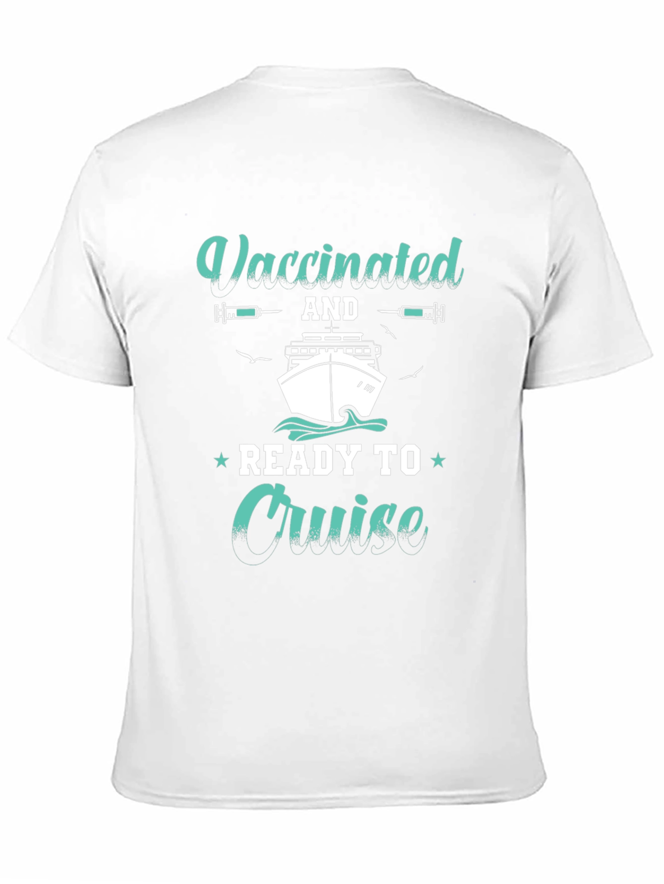 Vaccinated and Ready to Cruise T-Shirt