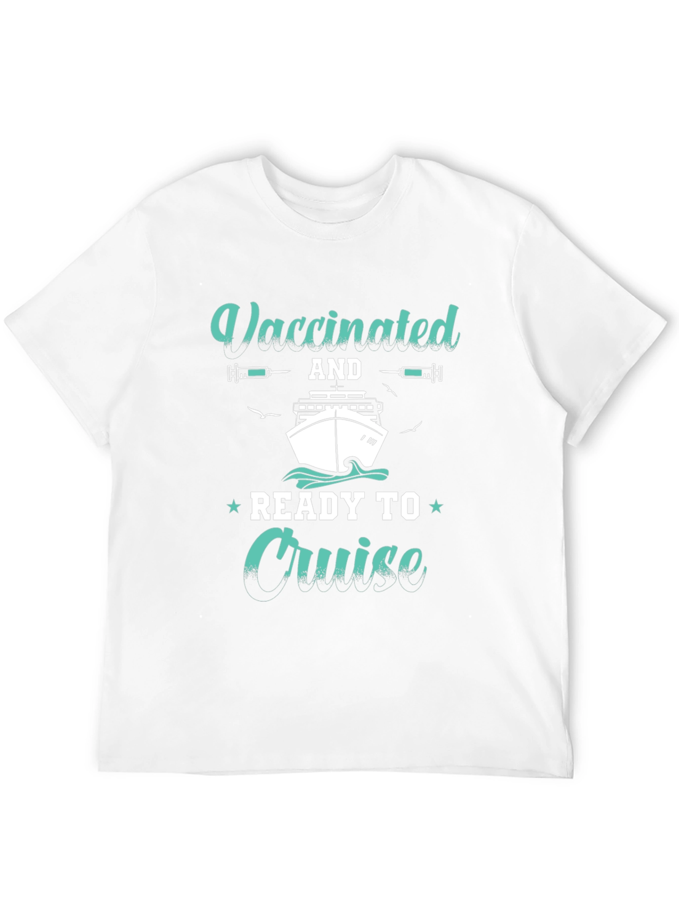 Vaccinated and Ready to Cruise T-Shirt