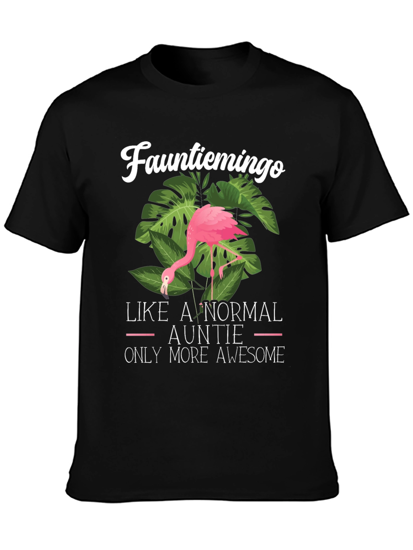 Funny Aunt Flamingo T-Shirt - Awesome Auntie Tee