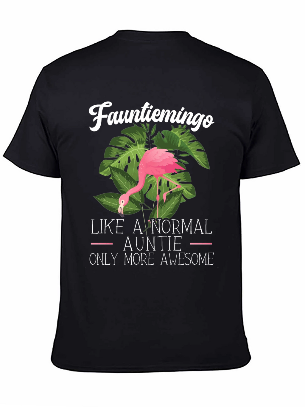 Funny Aunt Flamingo T-Shirt - Awesome Auntie Tee