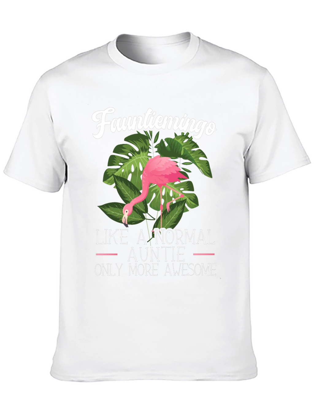 Funny Aunt Flamingo T-Shirt - Awesome Auntie Tee