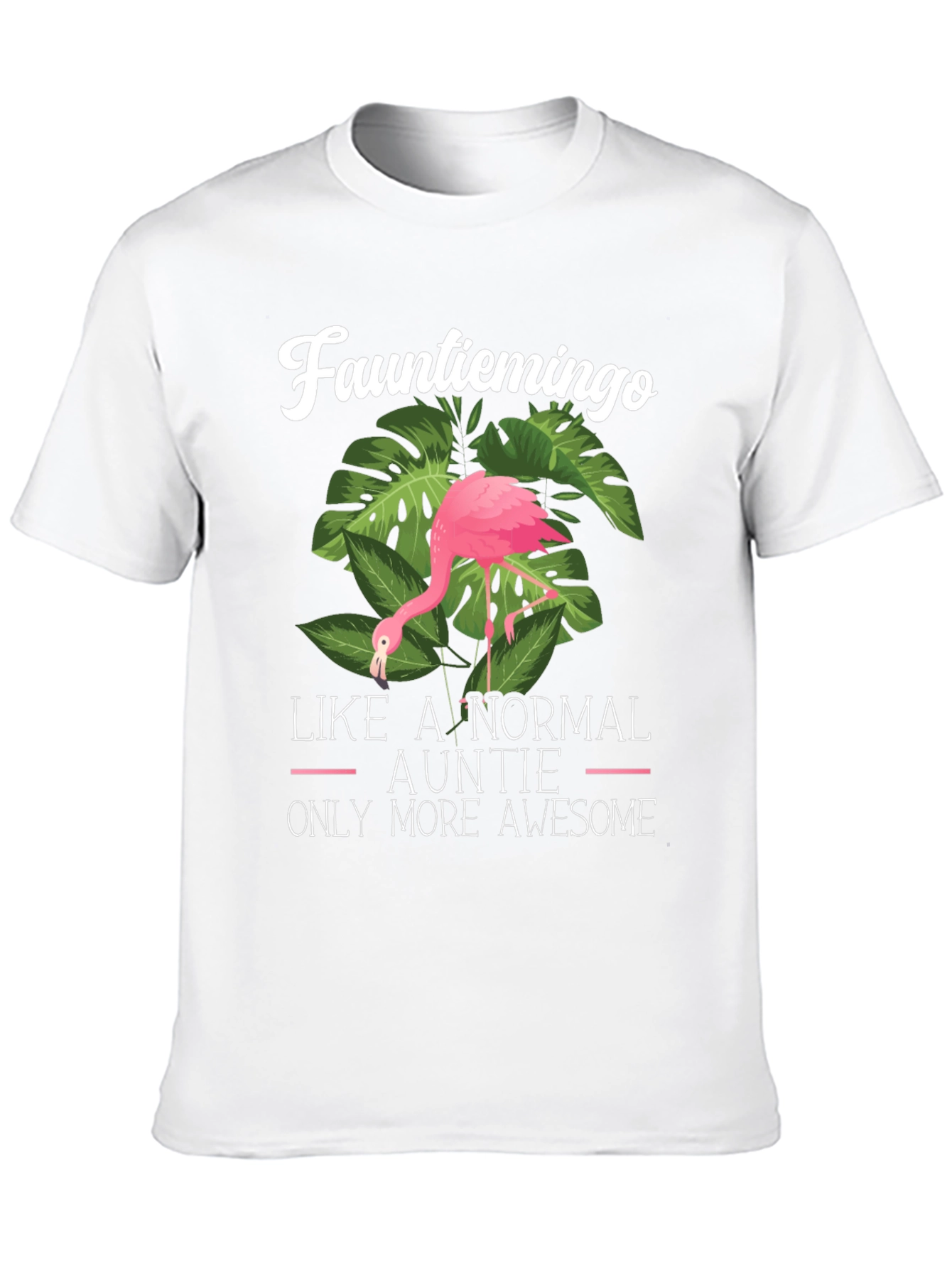 Funny Aunt Flamingo T-Shirt - Awesome Auntie Tee