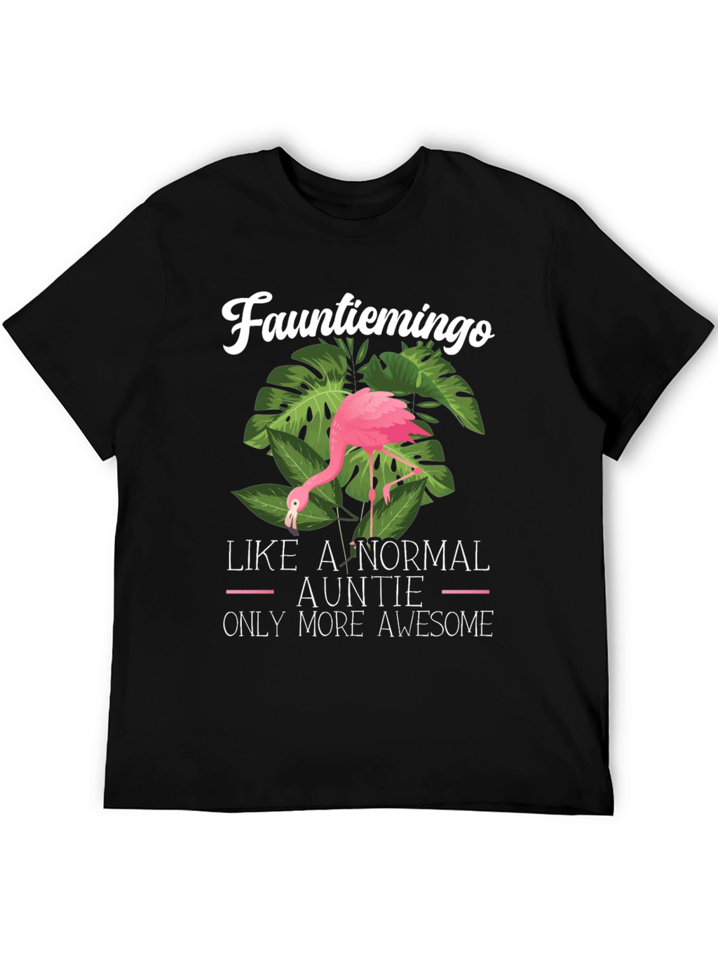 Funny Aunt Flamingo T-Shirt - Awesome Auntie Tee