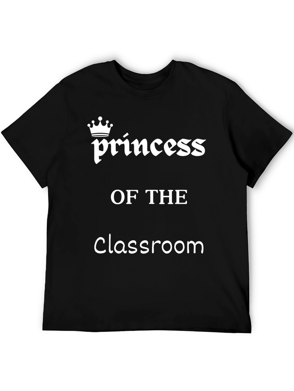 Princess of the Classroom Graphic Tee - Black