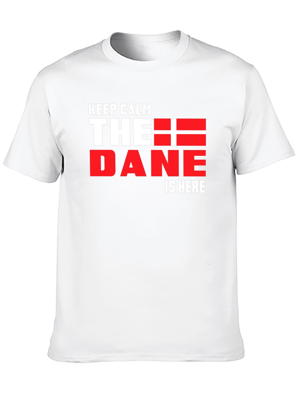 Keep Calm The Dane is Here Black T-Shirt